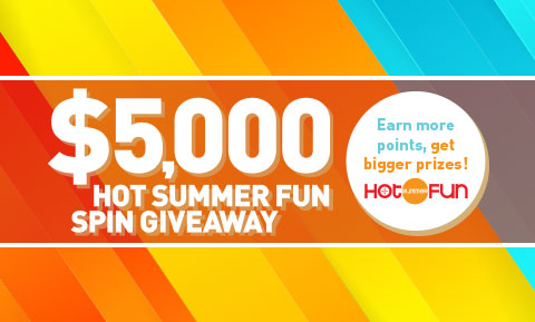 $5,000 Hot Summer Fun Spin Giveaway 