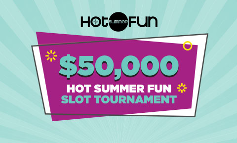 $50,000 Hot Summer Fun Slot Tournament